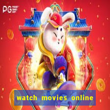 watch movies online for free