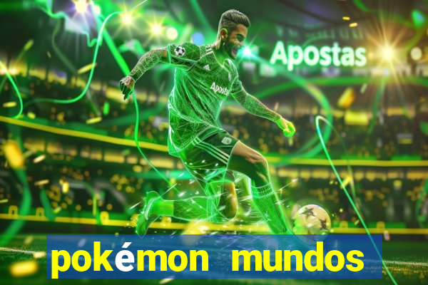 pokémon mundos elementais download apk