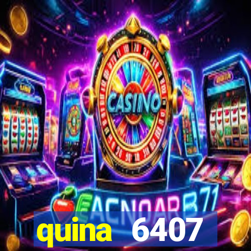 quina 6407 resultado de hoje