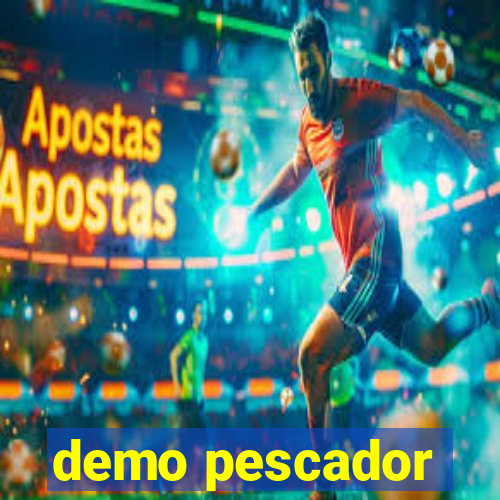 demo pescador