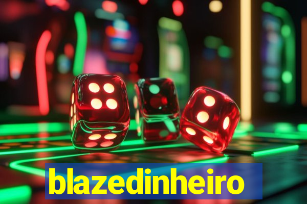 blazedinheiro