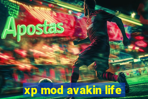 xp mod avakin life