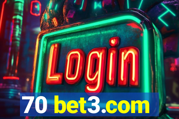 70 bet3.com