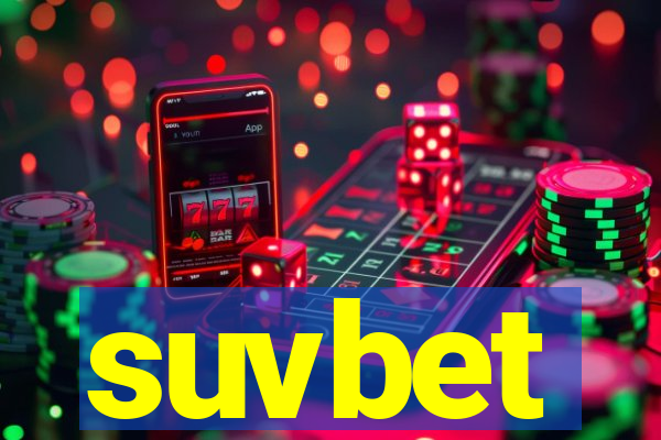 suvbet