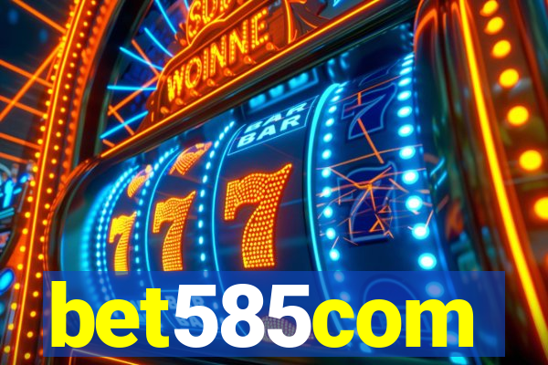 bet585com