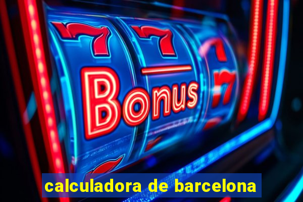 calculadora de barcelona