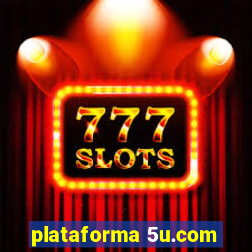 plataforma 5u.com