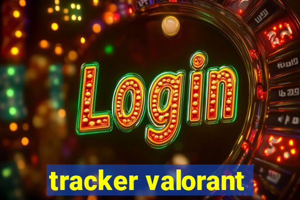 tracker valorant