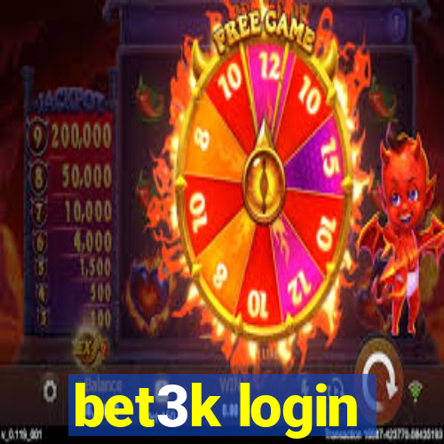 bet3k login