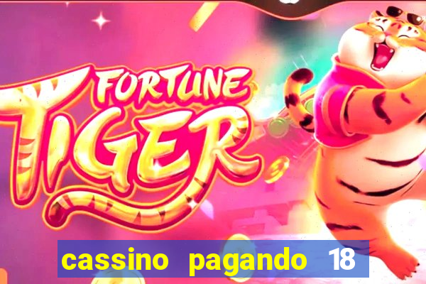 cassino pagando 18 reais no cadastro