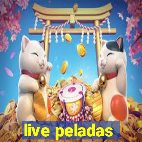 live peladas