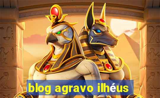 blog agravo ilhéus