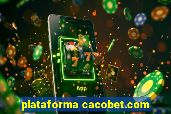 plataforma cacobet.com