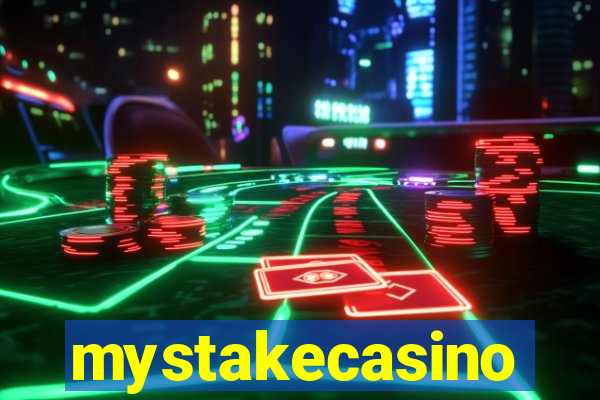 mystakecasino