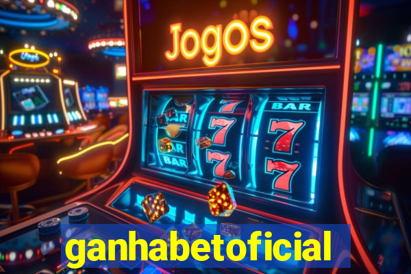 ganhabetoficial