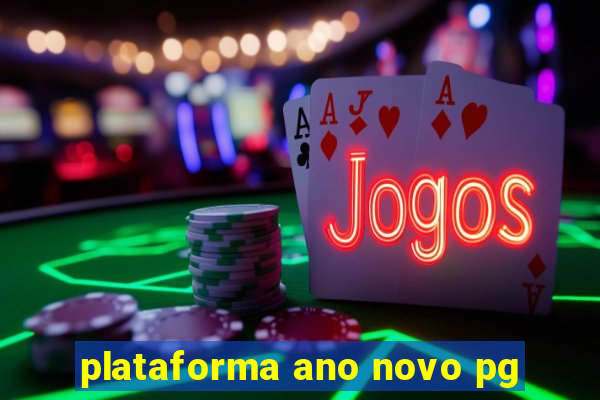 plataforma ano novo pg