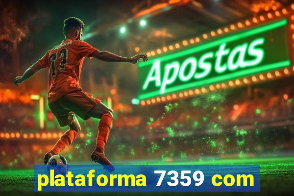 plataforma 7359 com