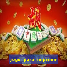 jogo para imprimir e montar