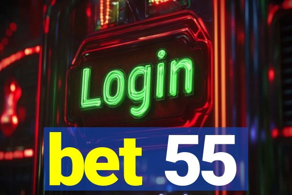 bet 55