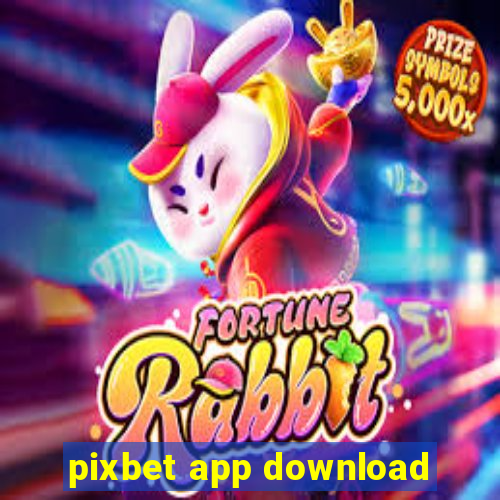 pixbet app download