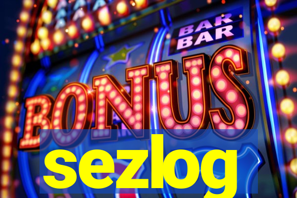 sezlog