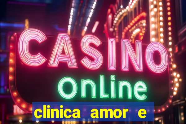 clinica amor e saude pirituba