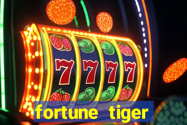 fortune tiger gratis teste