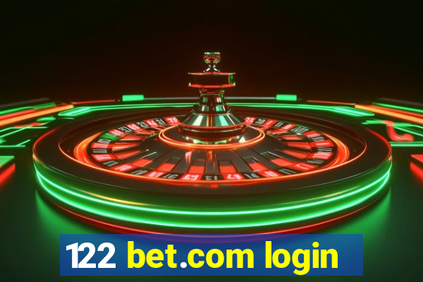 122 bet.com login