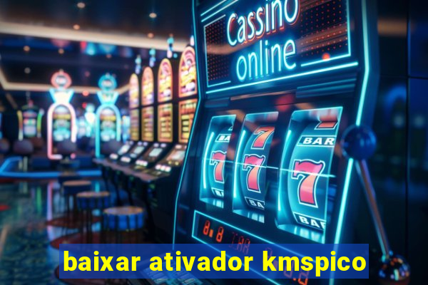 baixar ativador kmspico