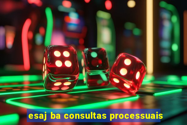 esaj ba consultas processuais