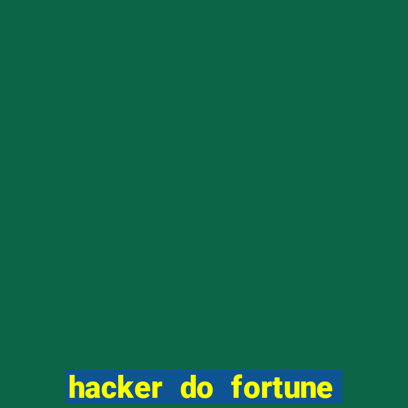 hacker do fortune tiger grátis