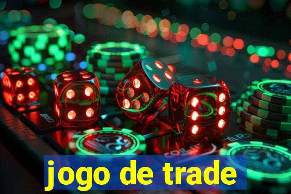 jogo de trade