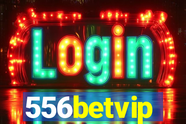 556betvip