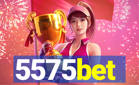 5575bet