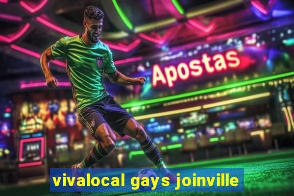 vivalocal gays joinville