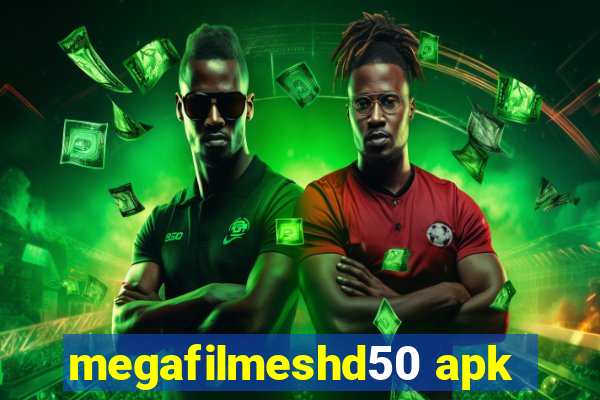 megafilmeshd50 apk