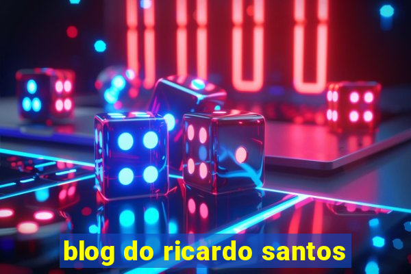 blog do ricardo santos