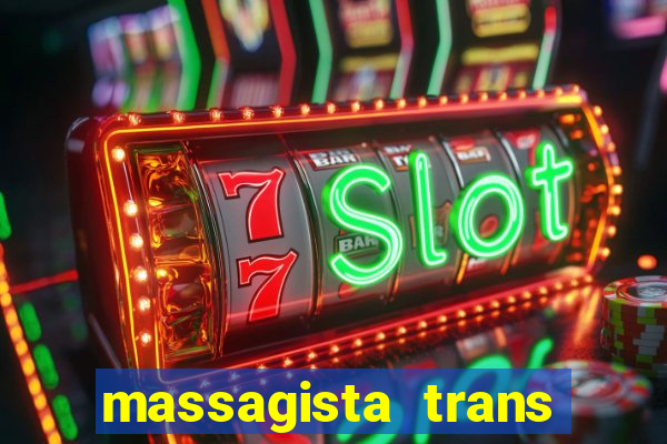 massagista trans sao paulo