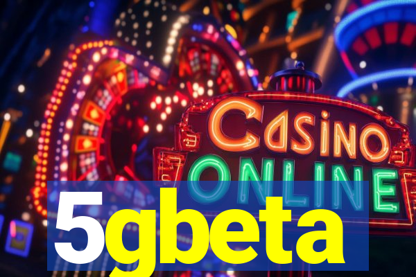 5gbeta