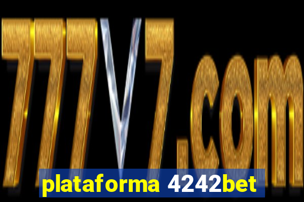 plataforma 4242bet