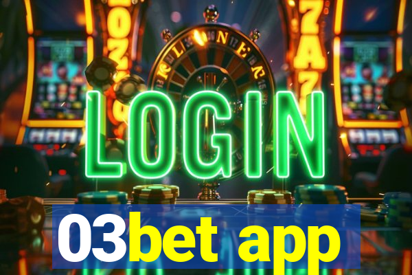 03bet app