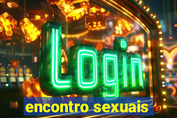 encontro sexuais