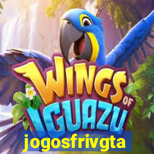 jogosfrivgta