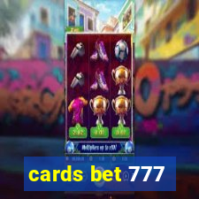 cards bet 777