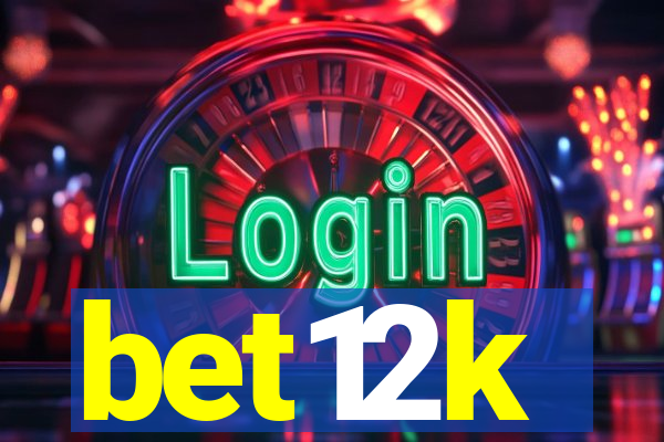 bet12k