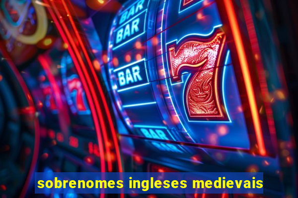 sobrenomes ingleses medievais