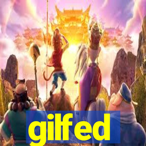 gilfed