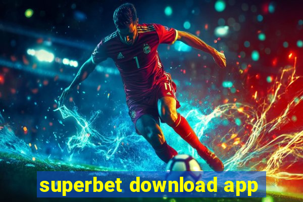 superbet download app