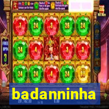 badanninha