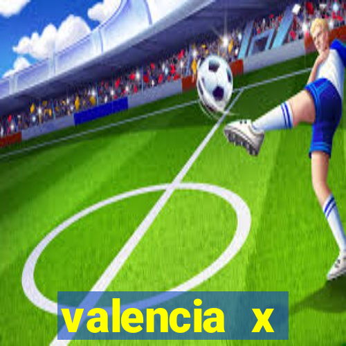 valencia x villarreal palpite